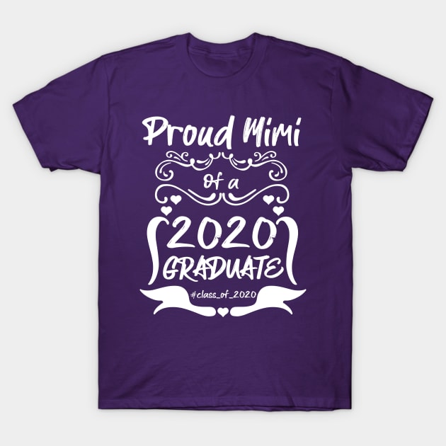 Proud MIMI of a 2020 Graduate T-Shirt by MarYouLi